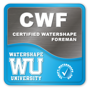 Watershape University Certified Watershape Foreman